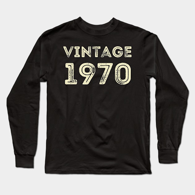 Vintage 1970 Long Sleeve T-Shirt by StarTshirts